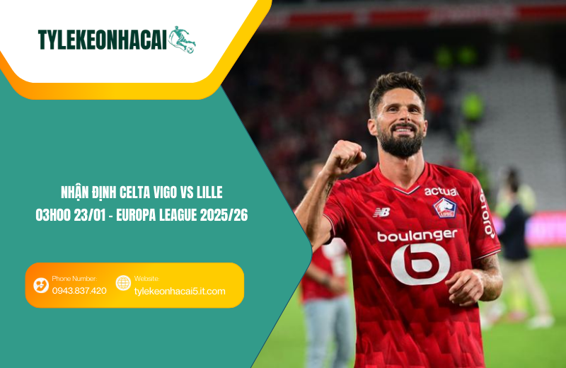 Đội hình dự kiến trước trận Celta Vigo vs Lille