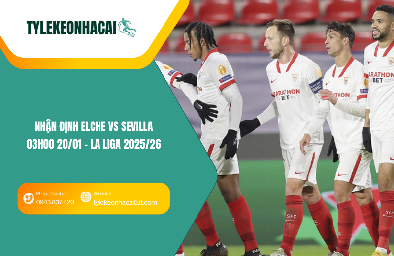 Đội hình dự kiến trước trận Elche vs Sevilla