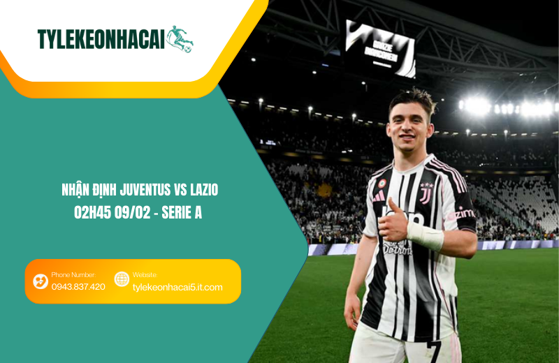Đội hình dự kiến trước trận Juventus vs Lazio